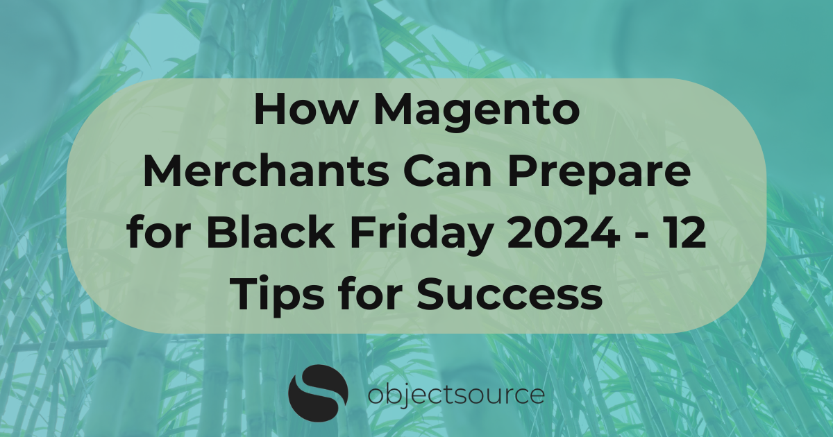 12 Tips for Magento Black Friday Preparation